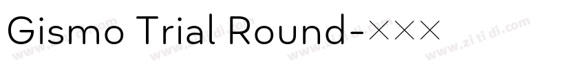 Gismo Trial Round字体转换